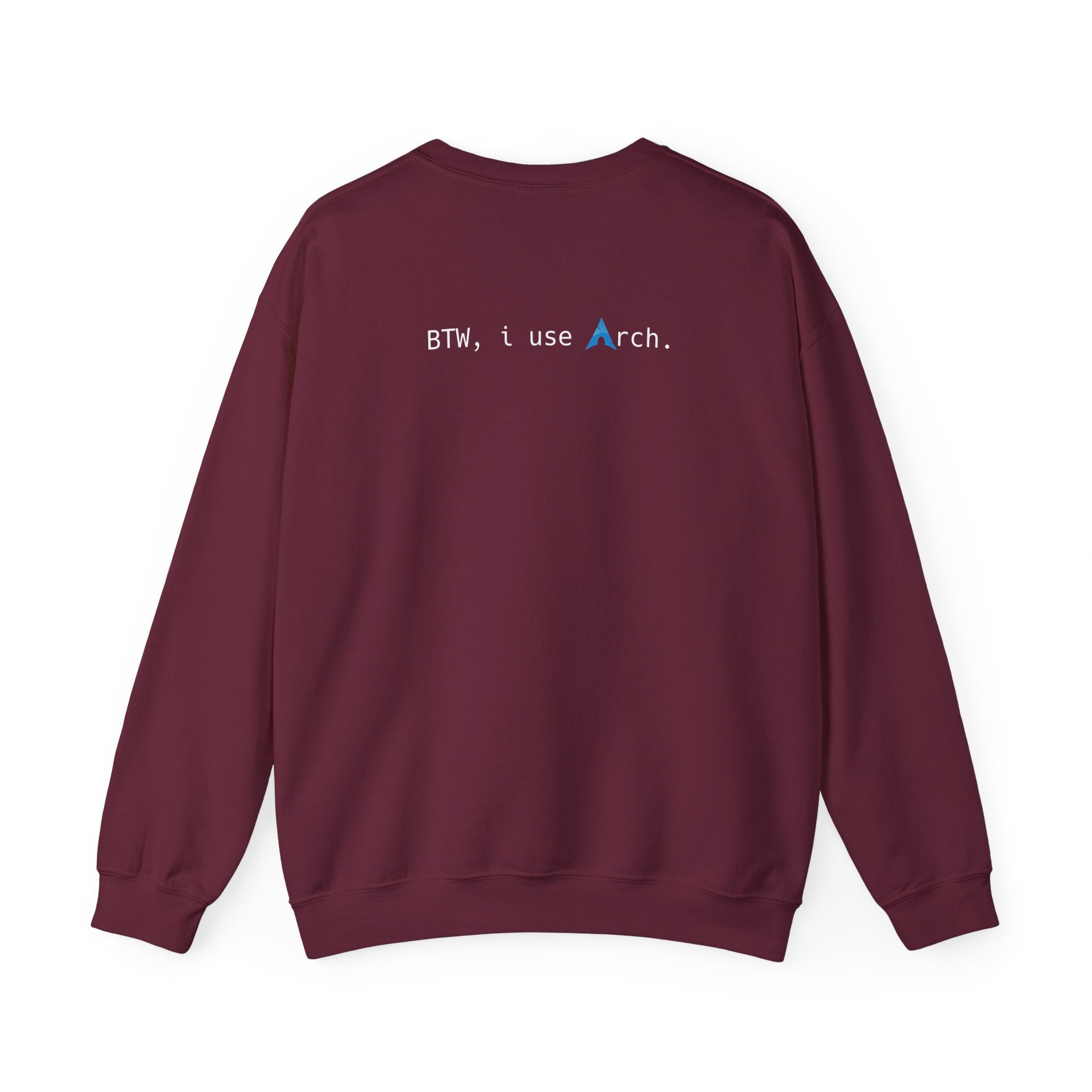 "Btw,I use Arch" Sweatshirt