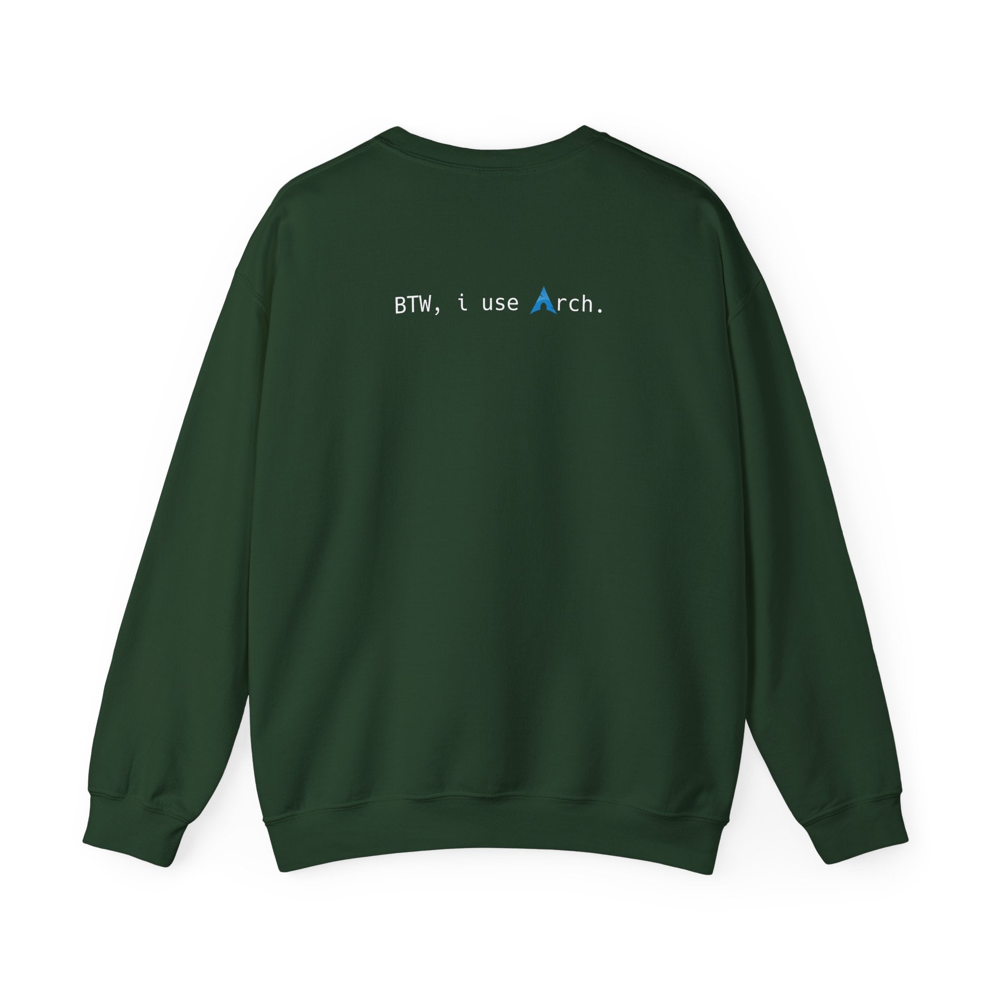 "Btw,I use Arch" Sweatshirt